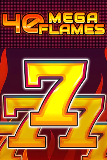 40 Mega Flames в демо-режиме играть бесплатно | Азино888