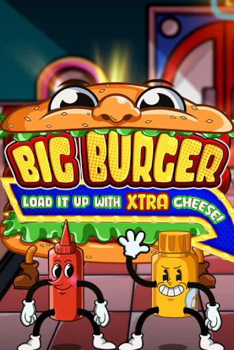 Big Burger Load it up with Xtra Cheese в демо-режиме играть бесплатно | Азино888