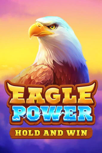 Eagle Power: Hold and Win в демо-режиме играть бесплатно | Азино888