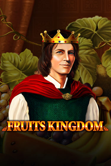 Fruits Kingdom в демо-режиме играть бесплатно | Азино888