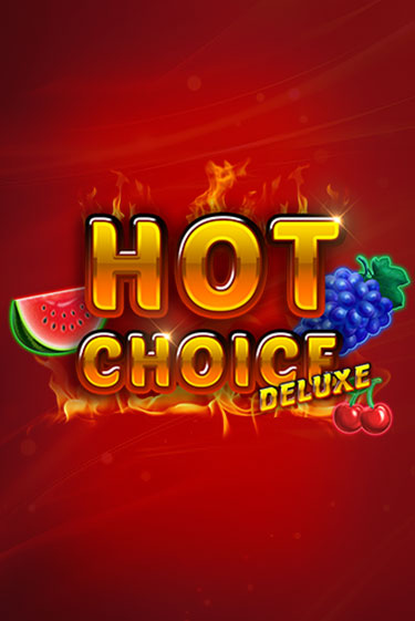Hot Choice Deluxe в демо-режиме играть бесплатно | Азино888