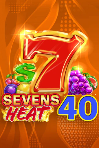 Sevens Heat 40 в демо-режиме играть бесплатно | Азино888