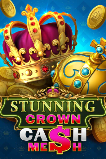 Stunning Crown Cash Mesh в демо-режиме играть бесплатно | Азино888