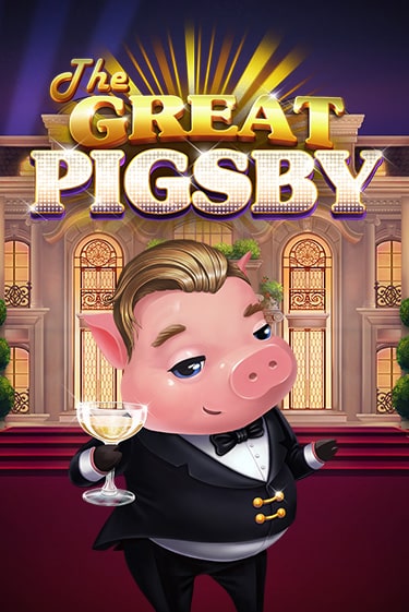 The Great Pigsby в демо-режиме играть бесплатно | Азино888