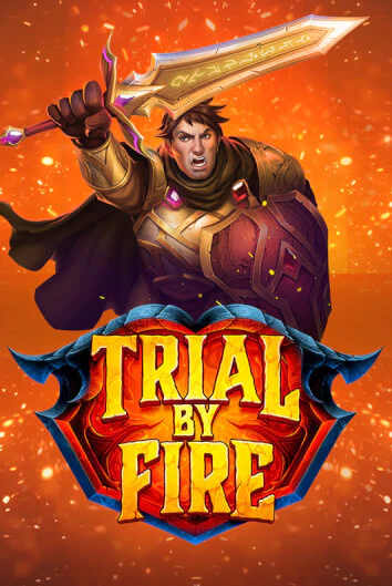 Trial By Fire в демо-режиме играть бесплатно | Азино888