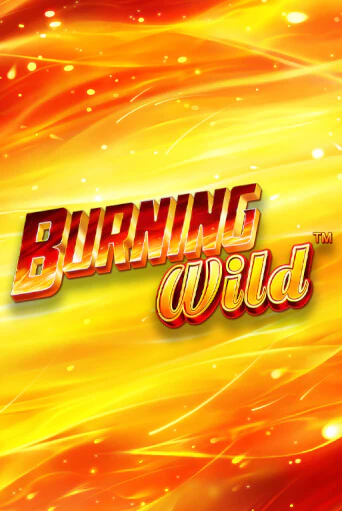 Burning Wild в демо-режиме играть бесплатно | Азино888